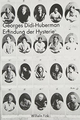 Die Erfindung der Hysterie: Die photographische Klinik von Jean-Martin Charcot: Die photographische Klinik von Charcot